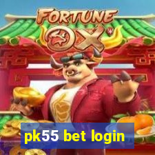 pk55 bet login